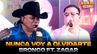 Bronco Ft. Zagar - Nunca voy a olvidarte