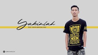 Omhand V - Yakinlah Feat. Whyn Brookliynd