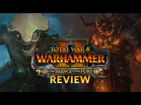 THE SILENCE & THE FURY DLC | REVIEW - Total War: Warhammer 2 DLC