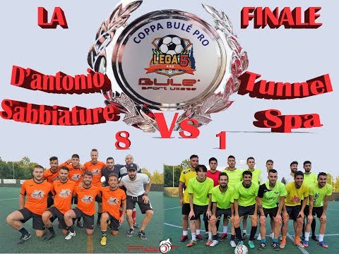 Coppa Bulè Pro calcio a8 La Finale D'antonio Sabbiature Vs Tunnel Spa 8-1