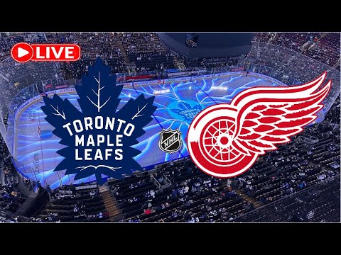 Toronto Maple Leafs VS Detroit Red Wings| NHL Live Stream & Interactive Chat