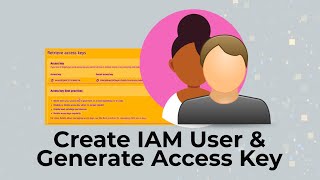 Creating an IAM User and Generating Access Key on Amazon Web Services AWS