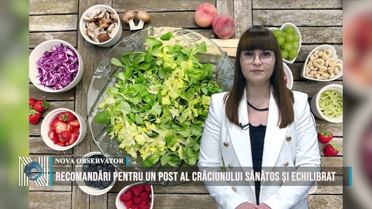 Recomandări pentru un post al Crăciunului sănătos și echilibrat