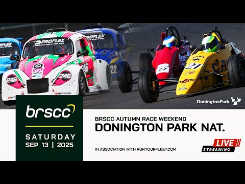 BRSCC LIVE | AUTUMN RACE WEEKEND @ DONINGTON PARK | 13/14 SEPTEMBER 2025 | SATURDAY STREAM