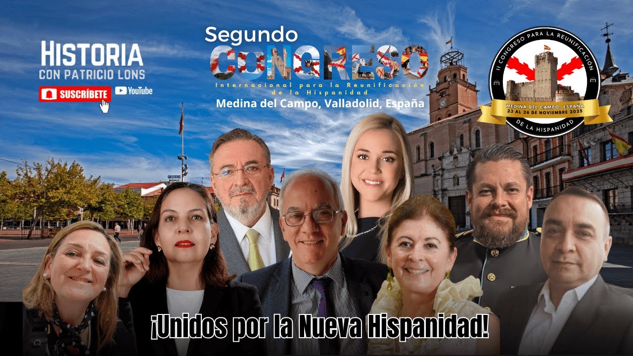 Nos preparamos para el SEGUNDO CONGRESO DE REUNIFICACIÓN DE LA HISPANIDAD