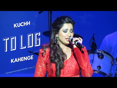 Naam Gum Jayega | Kuchh to Log Kahenge | Tere Bin Zindagi Se | Shreya Ghoshal Concert Video Songs
