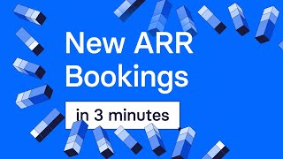 New ARR Bookings in Under 3 Minutes
