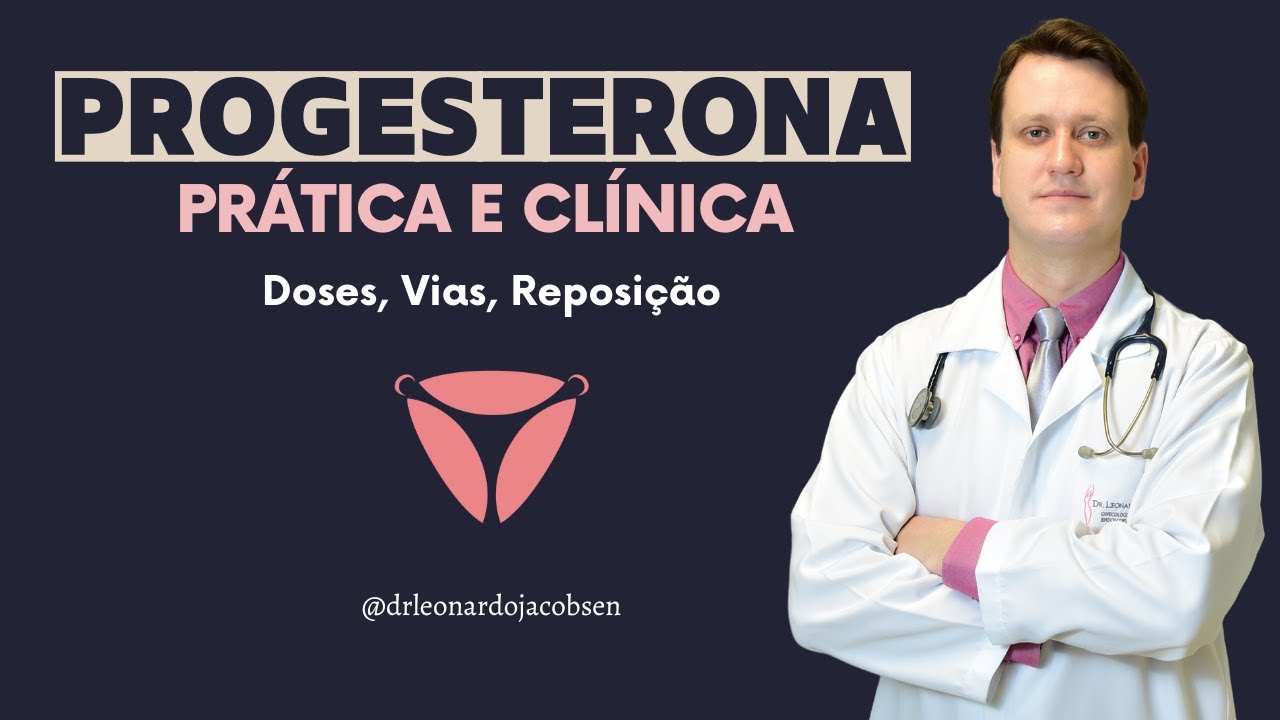 Progesterona - Prática e Clínica