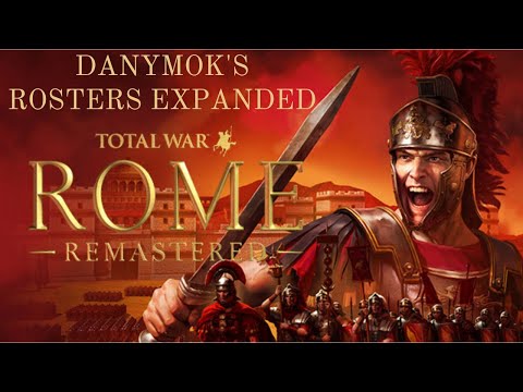 Expanded Rosters Mod by Danymok for Total War Rome Remastered (Mod Spotlight)