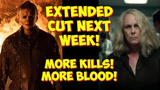 Halloween Kills EXTENDED CUT arrives NEXT WEEK! Michael Myers is back!
