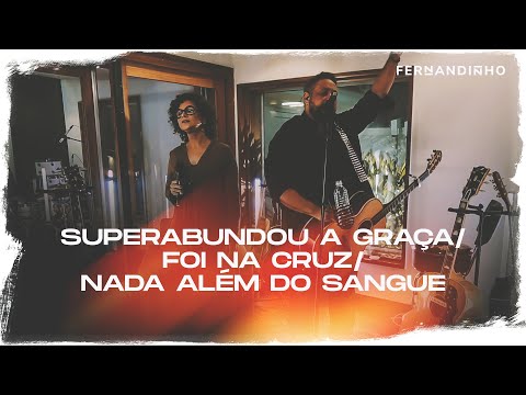 Superabundou a Graça - Fernandinho