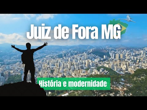 O Que Faz JUIZ DE FORA Uma CIDADE tão ESPECIAL?