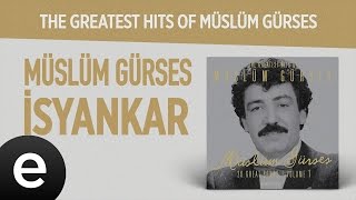 İsyankar (Müslüm Gürses) Official Audio #isyankar #müslümgürses - Esen Müzik