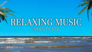 Clear State of Mind - Relaxing Music and Beach Scene to De-Stress, Stop Overthinking, Mental Clarity