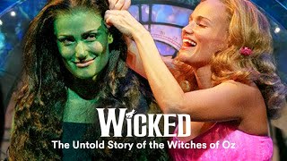 Wicked: The Lore Behind the Broadway Musical