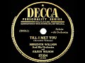 1st RECORDING OF: Till There Was You (as ‘Till I Met You’) - Meredith Willson & Eileen Wilson (1950)