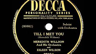 1st RECORDING OF: Till There Was You (as ‘Till I Met You’) - Meredith Willson &amp; Eileen Wilson (1950)