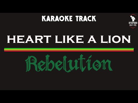 Rebelution | Heart Like A Lion (HQ Karaoke)