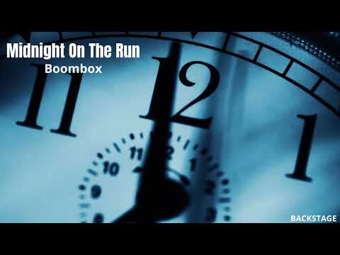 Boombox - Midnight On The Run