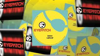 I3000 - Cats EP (Eyepatch Recordings)