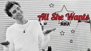 MIKA - All She Wants letra en español