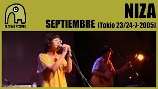 NIZA - Septiembre [Tokyo, Japan - Live Club Cay - 24-07-2005] 8/12