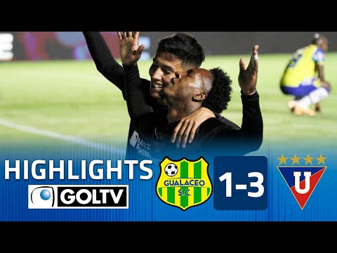 Gualaceo SC 1 - 3 Liga de Quito | HIGHLIGHTS | Liga Pro Ecuador