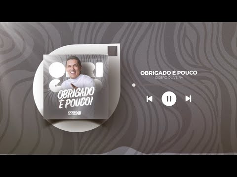 Obrigado é pouco - Cícero Oliveira (Motion Vídeo)