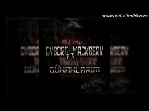 Cyborg ft. Mackberk - Günahlarım