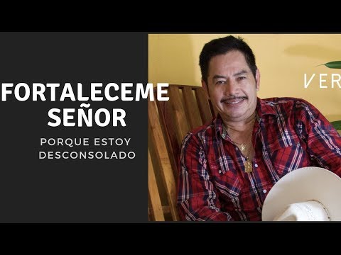 Fortaléceme Señor | Francisco Orantes