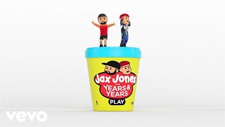 Musik-Video-Miniaturansicht zu Play Songtext von Jax Jones & Years & Years