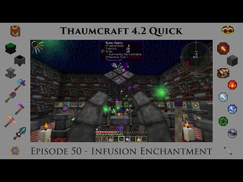 Thaumcraft Quick 4.2 E50 - Infusion Enchantment