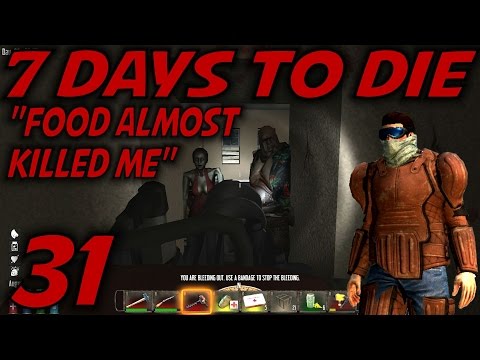 7 Days to Die Alpha 10.4 Gameplay / Let's Play (S-10.5) -E31- "Food Almost"
