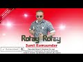 Sunil Ramsundar - Rotay Rotay (2019 Traditional Chutney)