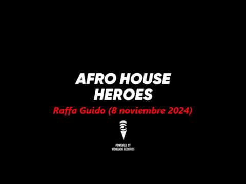 m2o Afro House Heroes: Raffa Guido (08.11.2024)