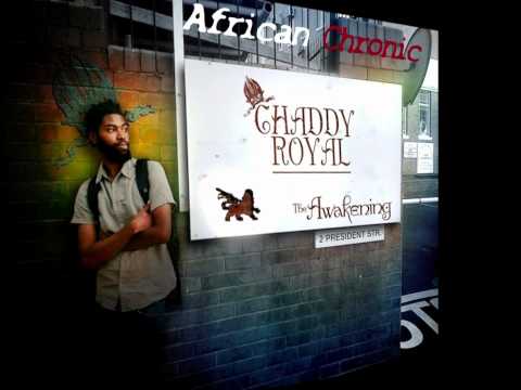 Chaddy Royal African Chronic=2011