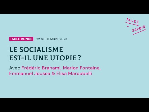 [Allez Savoir 2023] Le socialisme est-il une utopie ?
