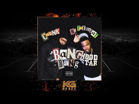 CHxnk x SBTheGreat - Bang Bang [New 2021]