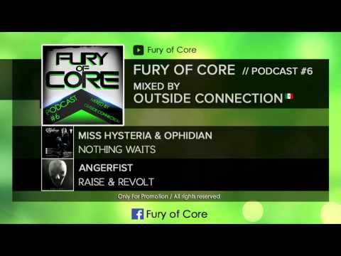 Fury of Core│Podcast #6 - Mixed By Outside Connection