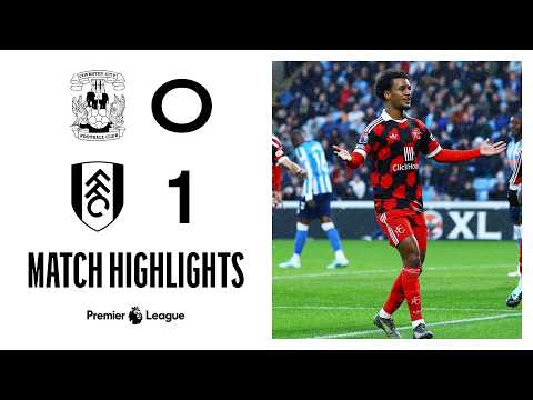 Bobb magic seals the win! 🙌 | Coventry 0-1 Fulham | Premier League 2026/27