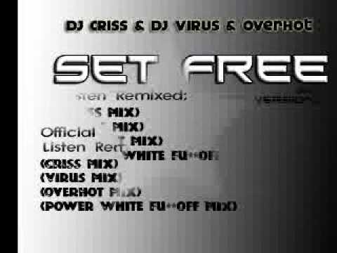 DJ CRISS & DJ VIRUS & OverHot - Set Free 2012 (Extended Version) (DEMO)