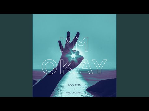 I'm Okay (feat. Nino Lucarelli)