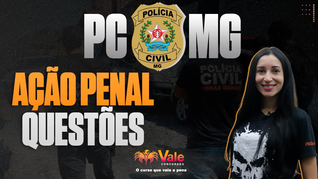 PCMG - AÇÃO PENAL - QUESTÕES
