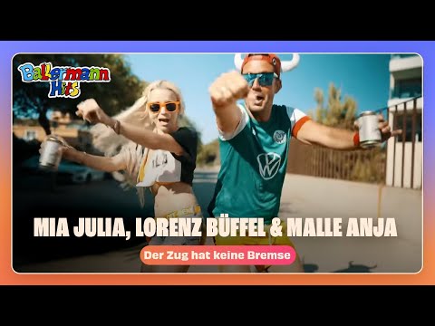 Mia Julia & Lorenz Büffel & Malle Anja - Der Zug hat keine Bremse (Offizielles Musikvideo)