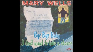Mary Wells  Bye Bye Baby