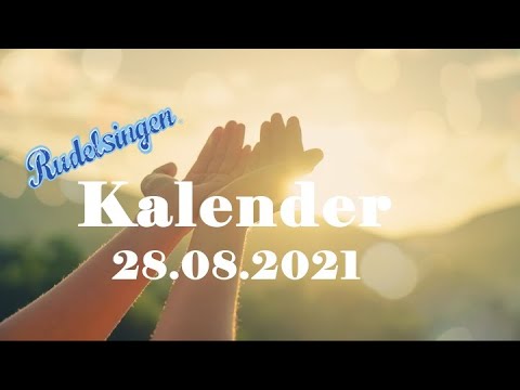 Der Mitsing-Kalender am 28.08.2021  - Tag 240