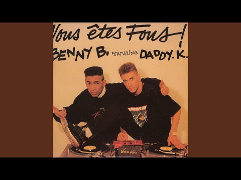 Vous êtes fous (feat. Daddy K) (Single edit)