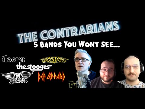 5 Bands You Wont See On The Contrarians.... On The Contrarians!