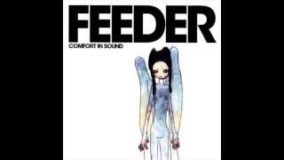 Feeder - Just The Way I&#39;m Feeling