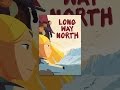 Long Way North